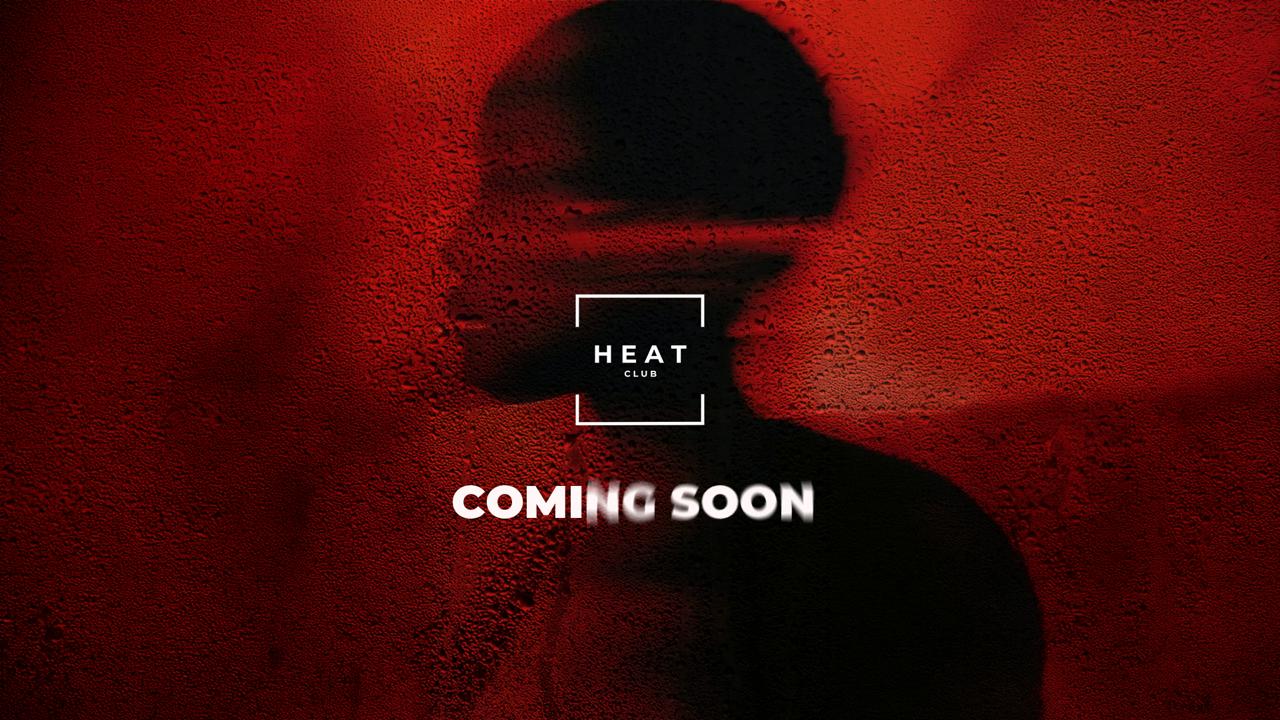 HEAT CLUB — Coming Soon